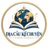 Địa Cầu Kể Chuyện | Earth Stories 的头像